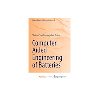 Springer Nature B.V. Computer Aided Engineering of Batteries (häftad, eng)