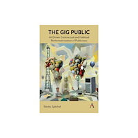 Anthem press The Gig Public (inbunden, eng)