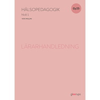 Tove Phillips Hälsopedagogik 1 lärarhandledning, Gy25 (bok, spiral)