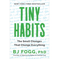 BJ Fogg Tiny Habits: The Small Changes That Change Everything (häftad, eng)