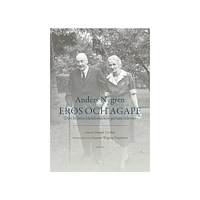 Anders Nygren Eros och Agape : den kristna kärlekstanken genom tiderna (bok, danskt band)