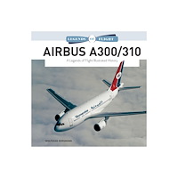 Schiffer Publishing Ltd Airbus A300/310 : A Legends of Flight Illustrated History (inbunden, eng)