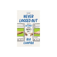 Bloomsbury India Never Logged Out (häftad, eng)