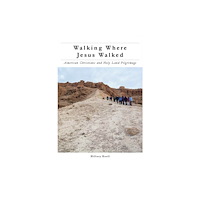 New York University Press Walking Where Jesus Walked (inbunden, eng)
