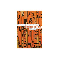 University of Alberta Press Shelter in Text (häftad, eng)