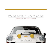 Randy Leffingwell Porsche 70 years - there is no substitute (inbunden, eng)