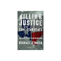 Waterside Press Killing Justice in the Lone Star State (häftad, eng)