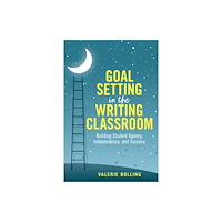 Taylor & francis ltd Goal Setting in the Writing Classroom (häftad, eng)