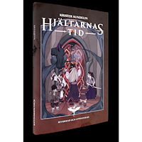 Krister Sundelin Hjältarnas tid. Grundregler (häftad)