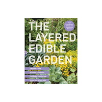 Quarto Publishing Group UK The Layered Edible Garden (häftad, eng)