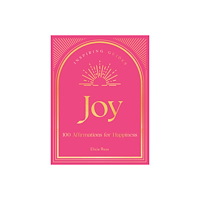 Hachette UK Distribution Ltd Joy A Guide to Mindful Meditations and Affirmations to Help (inbunden, eng)