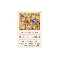 Princeton University Press Becoming Arab (inbunden, eng)