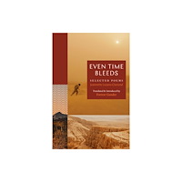 Princeton University Press Even Time Bleeds (häftad, eng)