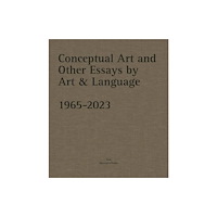 Yale university press Conceptual Art and other Essays by Art & Language. 1965-2023 (inbunden, eng)