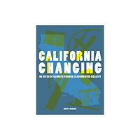 Oro Editions California Changing (häftad, eng)