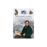John Beaufoy Publishing Ltd John Henry Gurney (inbunden, eng)