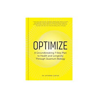 Quarto Publishing Group USA Inc Optimize (inbunden, eng)