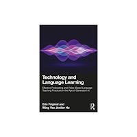 Taylor & francis ltd Technology and Language Learning (häftad, eng)