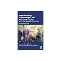 Taylor & francis ltd Psychotherapy for Prolonged and Traumatic Grief (häftad, eng)