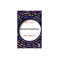 Taylor & francis ltd Bioanthropology: The Basics (häftad, eng)