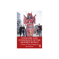 Taylor & francis ltd Folklore and Ethnology of the Modern World (häftad, eng)