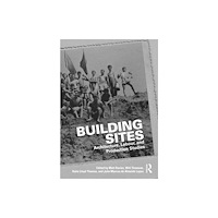Taylor & francis ltd Building Sites (häftad, eng)