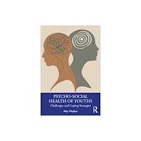 Taylor & francis ltd Psycho-Social Health of Youths (häftad, eng)