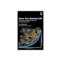 Taylor & francis ltd Grow Your Business UP! (häftad, eng)
