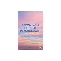Taylor & francis ltd Becoming a Clinical Psychologist (häftad, eng)