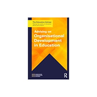 Taylor & francis ltd Advising on Organisational Development in Education (häftad, eng)