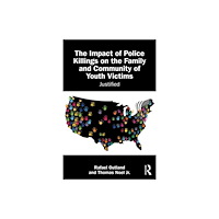 Taylor & francis ltd The Impact of Police Killings on the Family and Community of Youth Victims (häftad, eng)