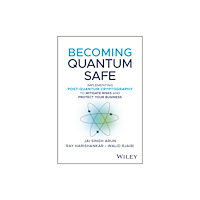 John Wiley & Sons Inc Becoming Quantum Safe (inbunden, eng)