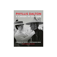 Clapperboard Books Phyllis Dalton: A Career in Costume (inbunden, eng)