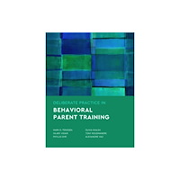 American Psychological Association Deliberate Practice in Behavioral Parent Training (häftad, eng)