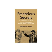 University of Texas Press Precarious Secrets (inbunden, eng)