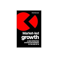 Practical Inspiration Publishing Market-Led Growth (häftad, eng)