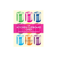 Ryland, Peters & Small Ltd The Kitchen Cupboard Chef (inbunden, eng)
