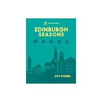 APA Publications Rough Guides City Stories: Edinburgh Seasons (inbunden, eng)