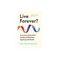 Oneworld Publications Live Forever? (häftad, eng)