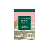 Taylor & francis ltd When Vulnerability Meets Power (häftad, eng)