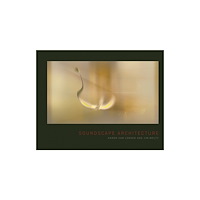 Oro Editions Soundscape Architecture (häftad, eng)