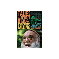 Monkfish Book Publishing Tales of Spirit Rising and Sometimes Falling (häftad, eng)