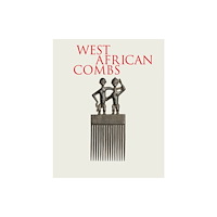 Five Continents Editions West African Combs (inbunden, eng)