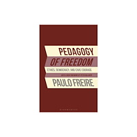 Bloomsbury Publishing PLC Pedagogy of Freedom (häftad, eng)