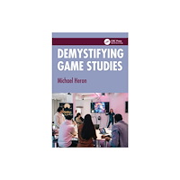 Taylor & francis ltd Demystifying Game Studies (häftad, eng)
