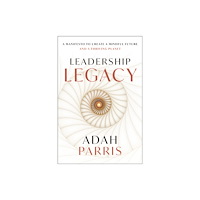 John Wiley & Sons Inc Leadership Legacy (inbunden, eng)