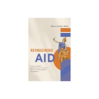 Stanford university press Reimagining Aid (häftad, eng)
