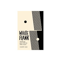 Stanford university press White Flank (häftad, eng)