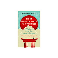 Bloomsbury Publishing PLC Eight Million Ways to Happiness (inbunden, eng)