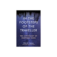 University of Manitoba Press In the Footsteps of the Traveller (häftad, eng)